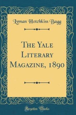 Cover of The Yale Literary Magazine, 1890 (Classic Reprint)