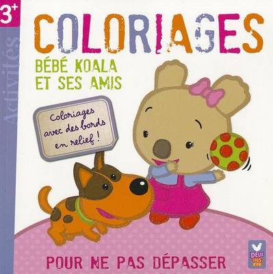 Book cover for Bebe Koala Et Ses Amis - Coloriages Magiques !