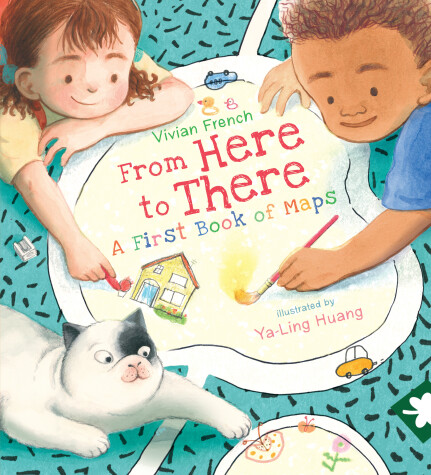 Book cover for From Here to There: A First Book of Maps