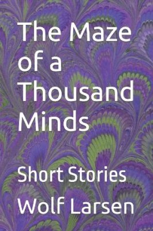 Cover of The Maze of a Thousand Minds