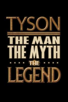 Book cover for Tyson The Man The Myth The Legend