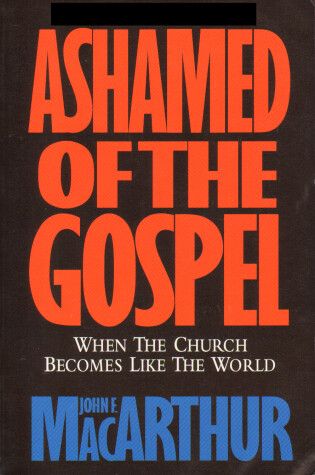 Cover of Ashamed of the Gospel