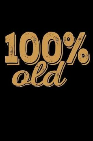 Cover of 100% Old