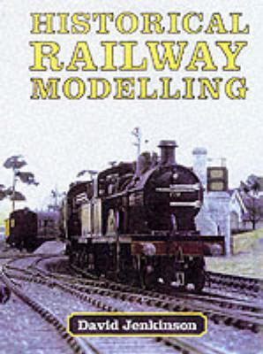 Book cover for Historical Railway Modelling