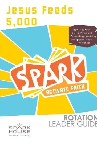 Cover of Spark Rot Ldr 2 ed Gd Jesus Feeds 5000