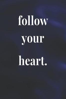 Book cover for Follow Your Heart