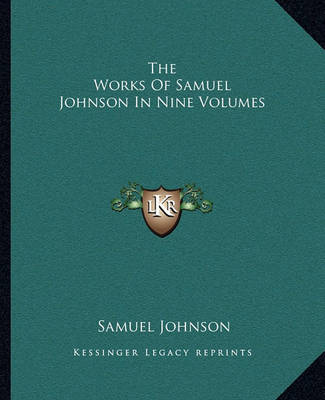 Book cover for The Works of Samuel Johnson in Nine Volumes