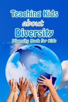 Book cover for Teaching Kids about Diversity