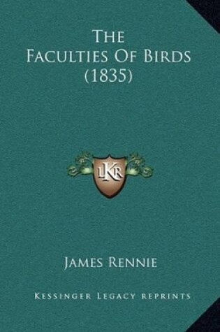 Cover of The Faculties of Birds (1835)