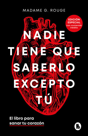 Cover of Nadie tiene que saberlo excepto tú: El libro para sanar tu corazón / Nobody Has to Know but You