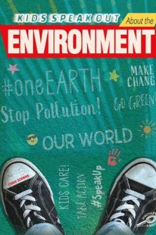 Cover of Kids Speak Out about the Environment