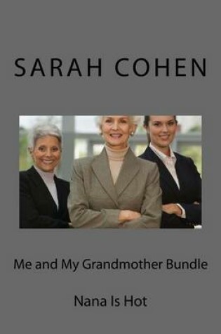 Cover of Me and My Grandmother Bundle