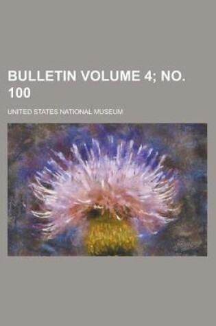 Cover of Bulletin Volume 4; No. 100