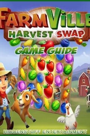 Cover of Farmville Harvest Swap Game Guide