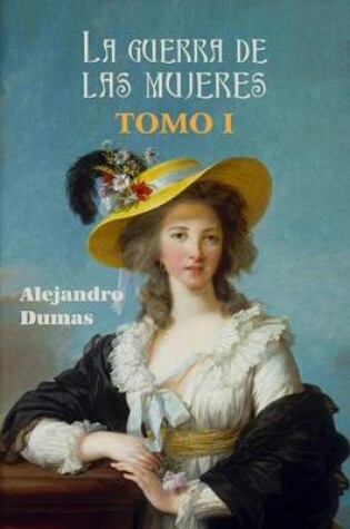Cover of La guerra de las mujeres (Tomo 1)