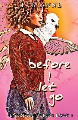 Book cover for Before I Let Go
