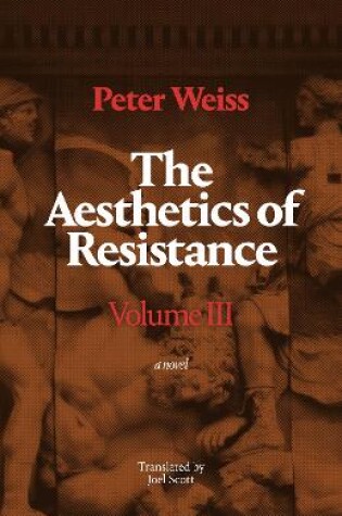 Cover of The Aesthetics of Resistance, Volume III