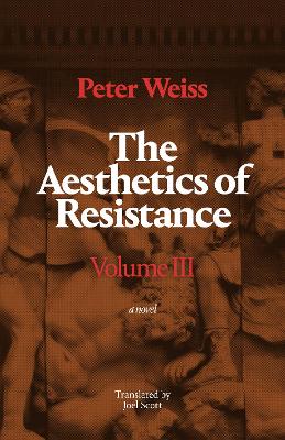 Book cover for The Aesthetics of Resistance, Volume III