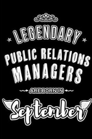 Cover of Legendary Public Relations Managers are born in September