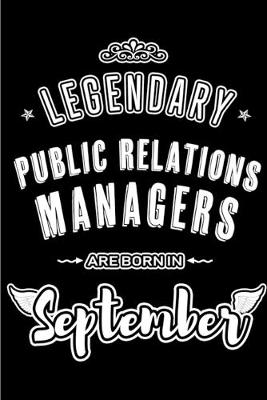 Book cover for Legendary Public Relations Managers are born in September