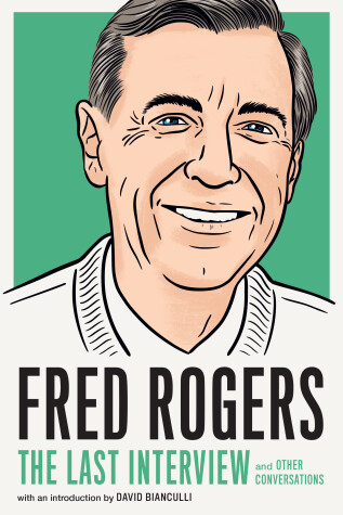 Book cover for Fred Rogers: The Last Interview