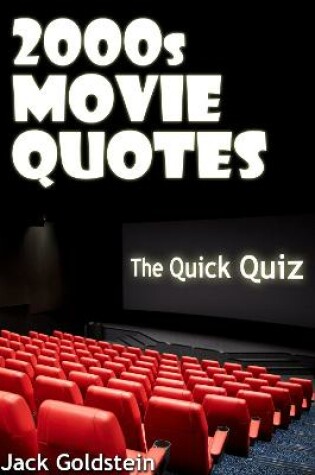 Cover of 2000s Movie Quotes - The Quick Quiz