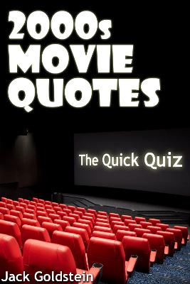 Book cover for 2000s Movie Quotes - The Quick Quiz