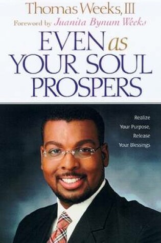 Cover of Even as Your Soul Prospers