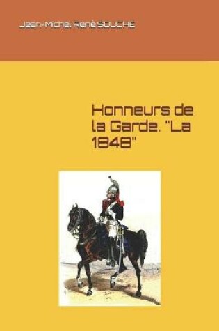 Cover of Honneurs de la Garde. "La 1848"