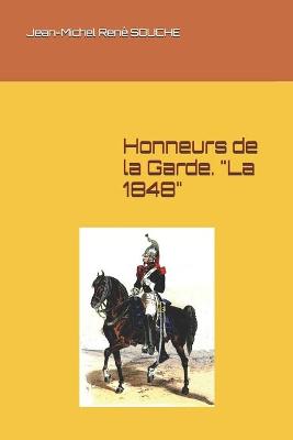 Book cover for Honneurs de la Garde. "La 1848"
