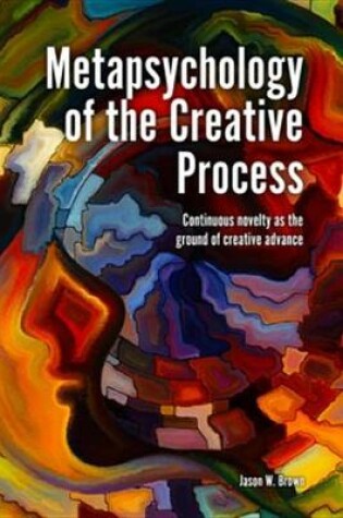 Cover of Metapsychology of the Creative Process