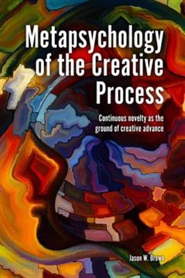 Book cover for Metapsychology of the Creative Process