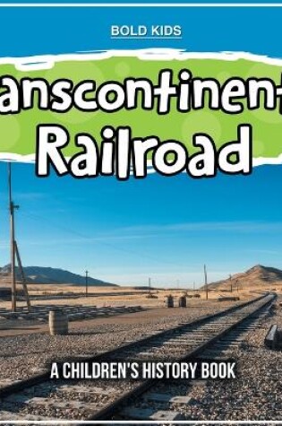 Cover of Transcontinental Railroad