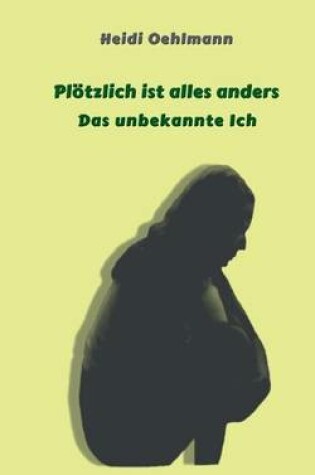 Cover of Plotzlich Ist Alles Anders