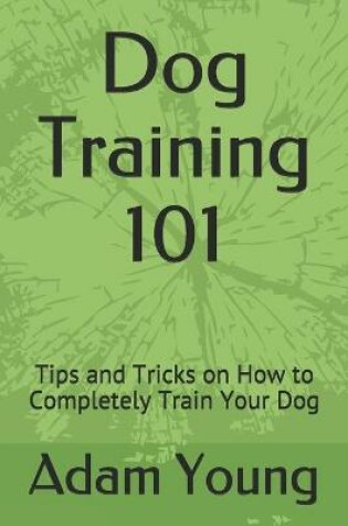 Cover of Dog Training 101