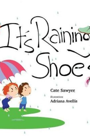 Cover of It's Raining Shoes