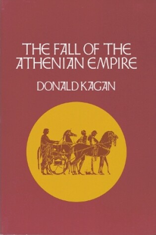Cover of The Fall of the Athenian Empire