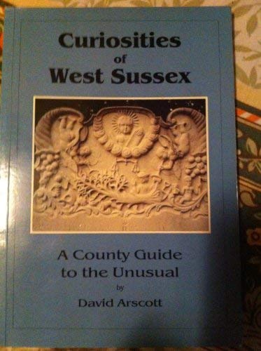 Book cover for Curiosities of West Sussex