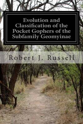 Book cover for Evolution and Classification of the Pocket Gophers of the Subfamily Geomyinae