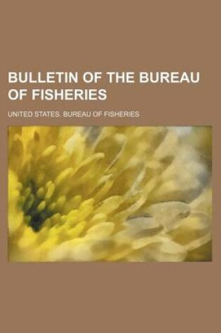 Cover of Bulletin of the Bureau of Fisheries