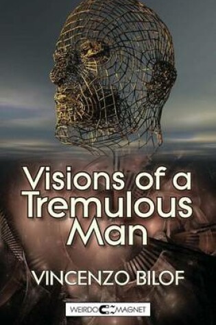 Cover of Visions of a Tremulous Man