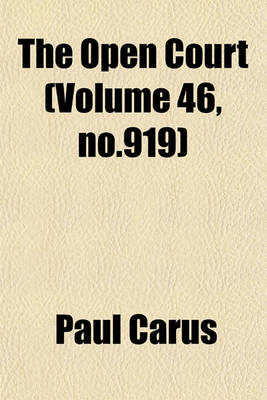 Book cover for The Open Court (Volume 46, No.919)