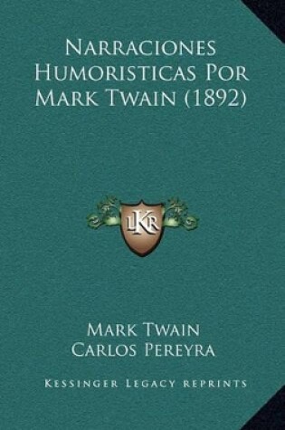 Cover of Narraciones Humoristicas Por Mark Twain (1892)