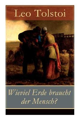 Book cover for Wieviel Erde braucht der Mensch?