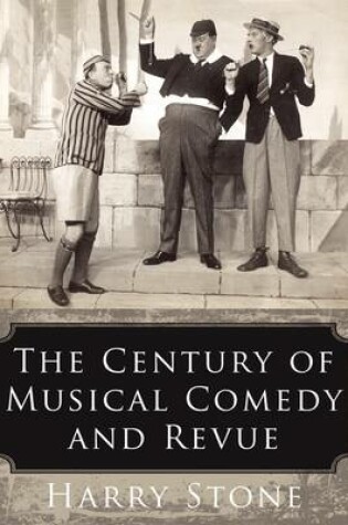 Cover of The Century of Musical Comedy and Revue