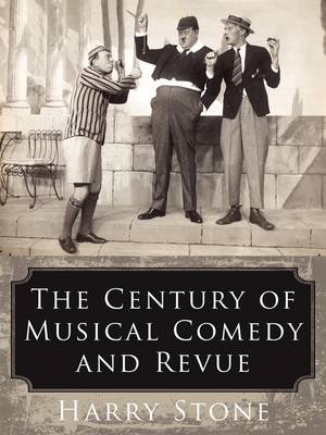 Book cover for The Century of Musical Comedy and Revue