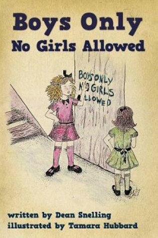 Cover of Boys Only, No Girls Allowed