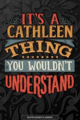 Book cover for It's A Cathleen Thing You Wouldn't Understand