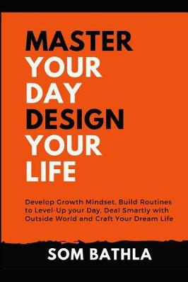 Book cover for Master Your Day Design Your Life