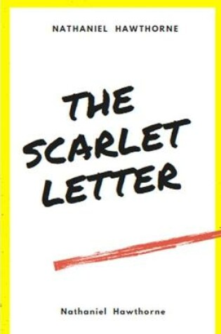 Cover of The Scarlet Letter by Nathaniel Hawthorne Illustrated Edition